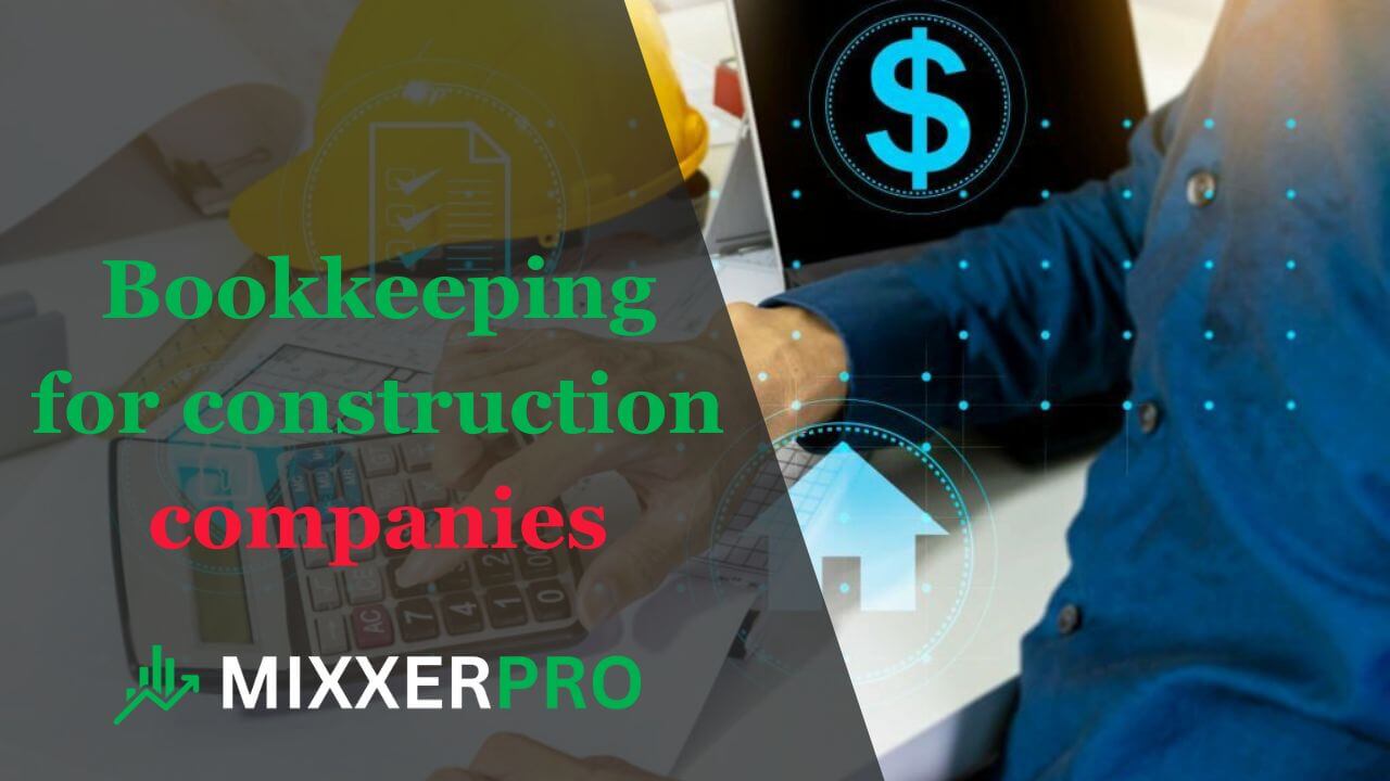 Bookkeeping for construction companies