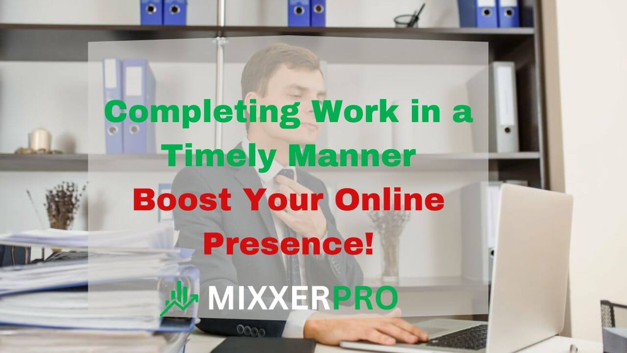 You are currently viewing Completing Work in a Timely Manner: Boost Productivity with These Proven Strategies