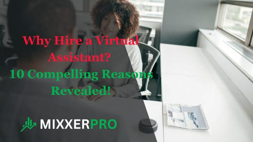 Why Hire a Virtual Assistant?