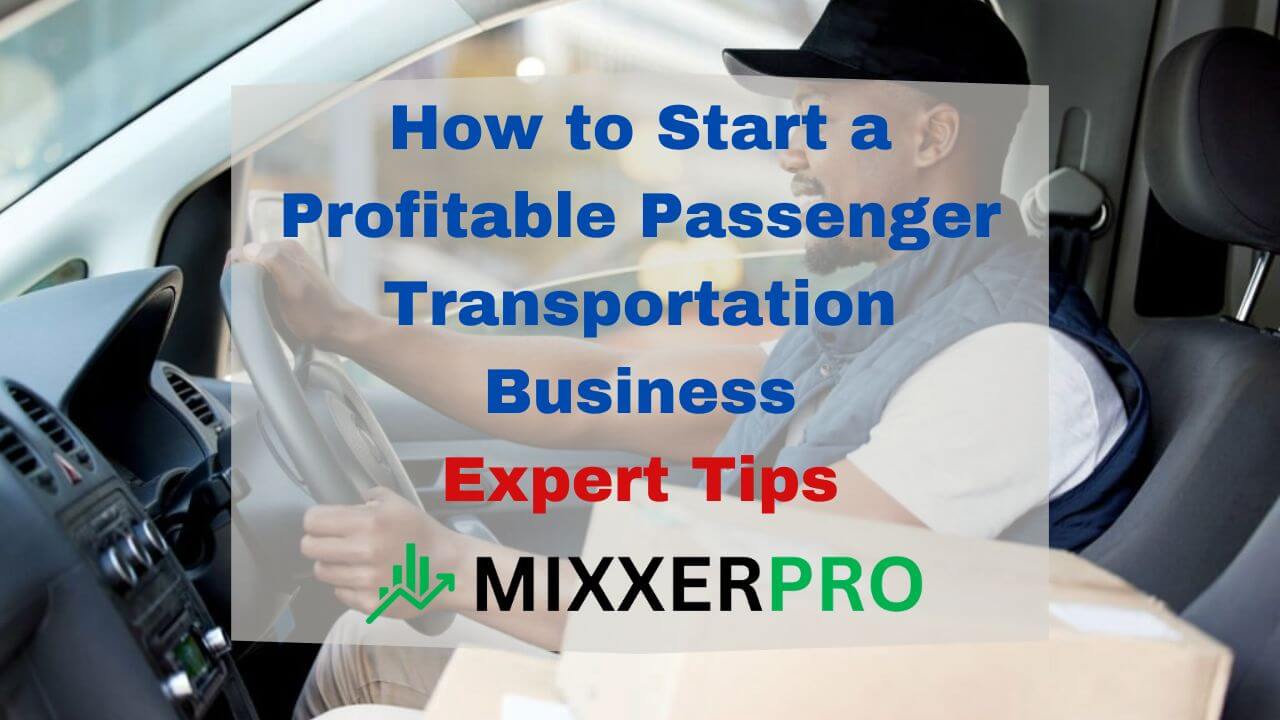 How to Start a Profitable Passenger Transportation Business