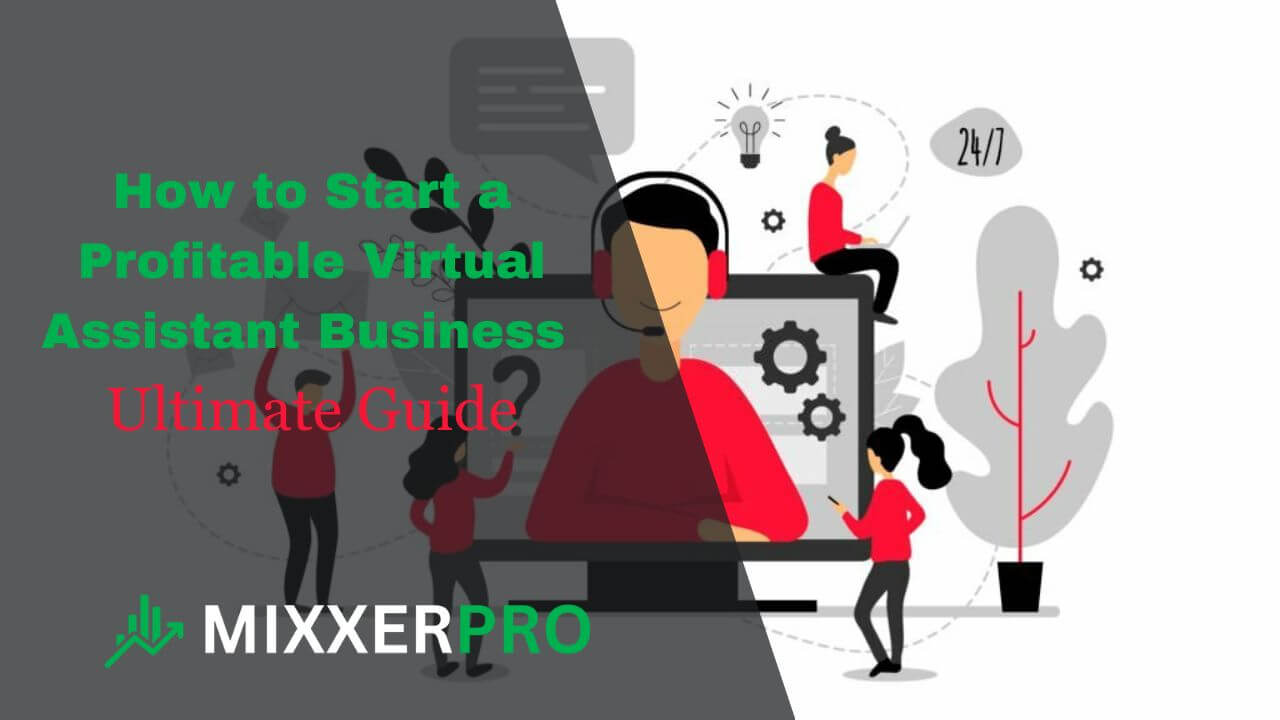 You are currently viewing How to Start a Virtual Assistant Business Profitable: Ultimate Guide