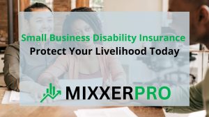 Read more about the article Small Business Disability Insurance: Protect Your Livelihood Today