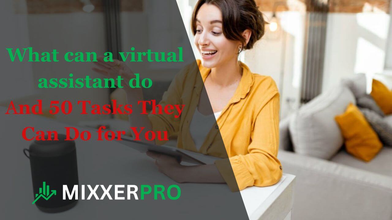 Read more about the article What can a virtual assistant do – and 50 Tasks They Can Do for You