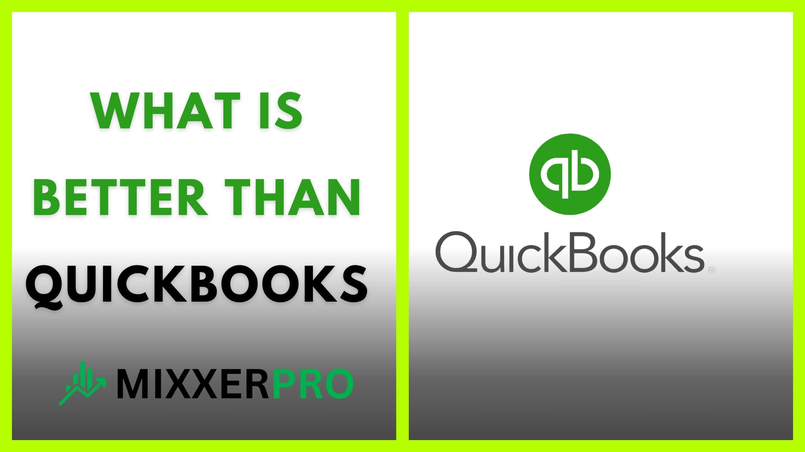 Read more about the article What is Better Than Quickbooks? Discover the Ultimate Accounting Solution!