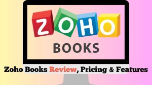Read more about the article Best Software Zoho Books Review, Pricing & Features: 2024