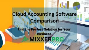 Read more about the article Cloud Accounting Software Comparison: Find the Perfect Solution for Your Business
