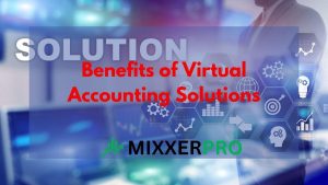 Read more about the article How to Maximize the Benefits of Virtual Accounting Solutions