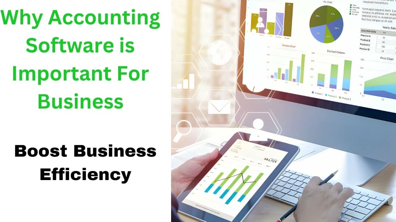 You are currently viewing Why accounting software is important for business 10 Tips