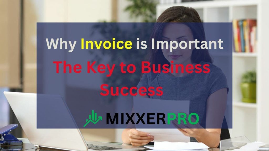 why invoice is important