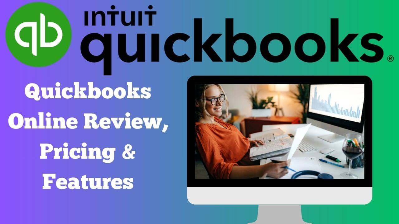 Quickbooks Online Review, Pricing & Features