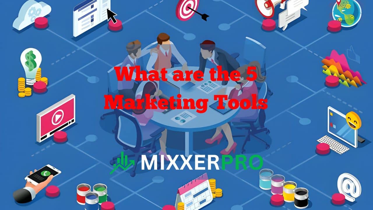 what are the 5 marketing tools