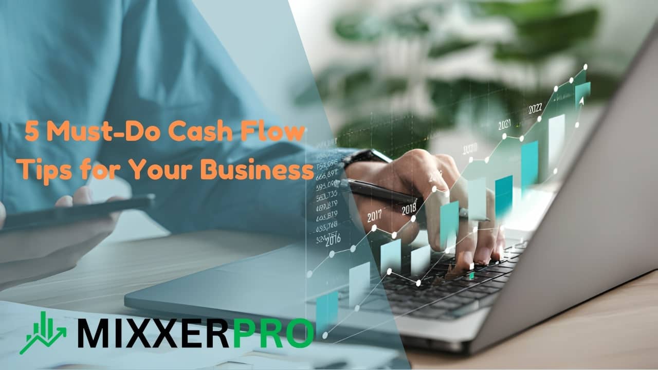 5 must-do cash flow tips for your business