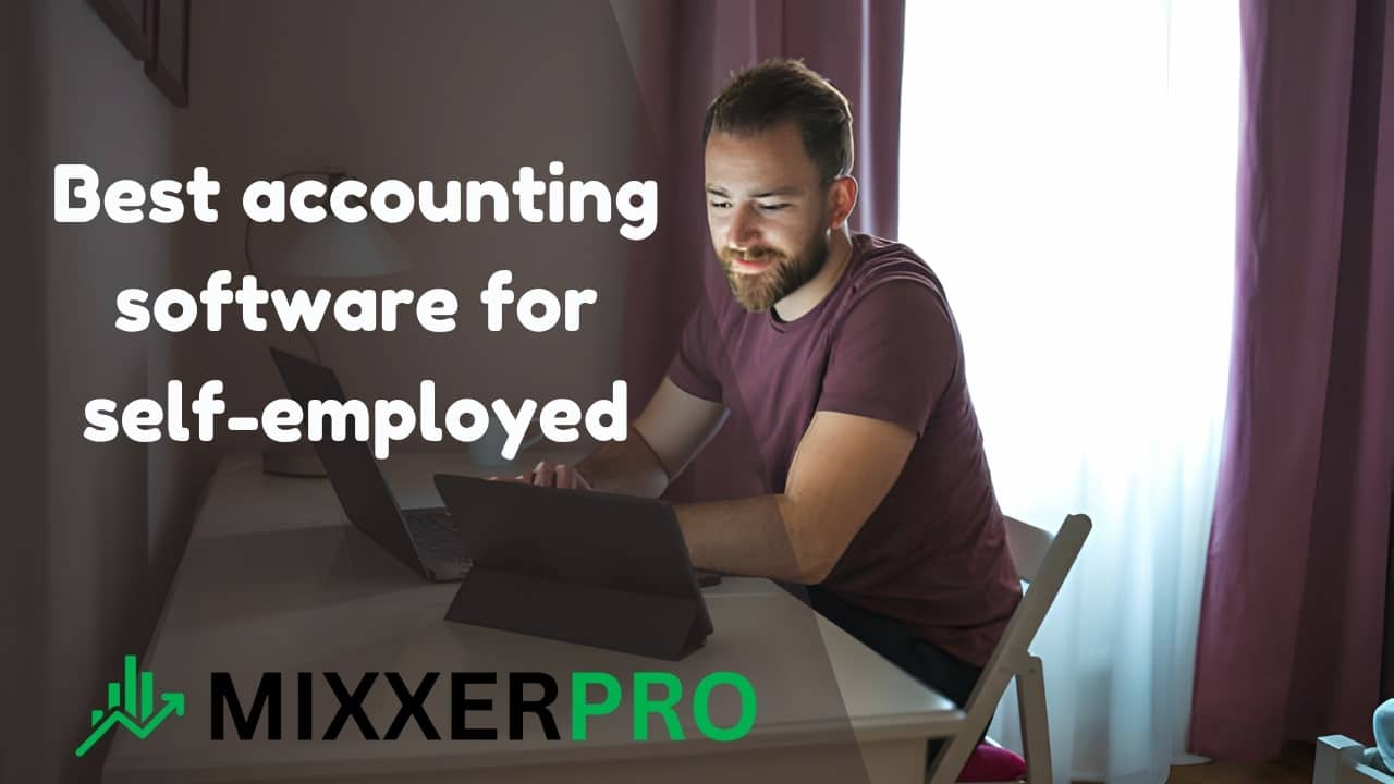 You are currently viewing Discover the Best Accounting Software for Self-Employed