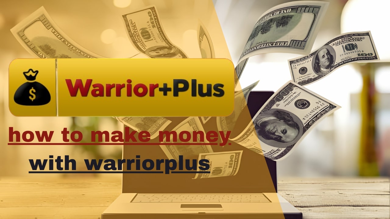 Read more about the article How to Make Money with WarriorPlus: A Complete Guideline